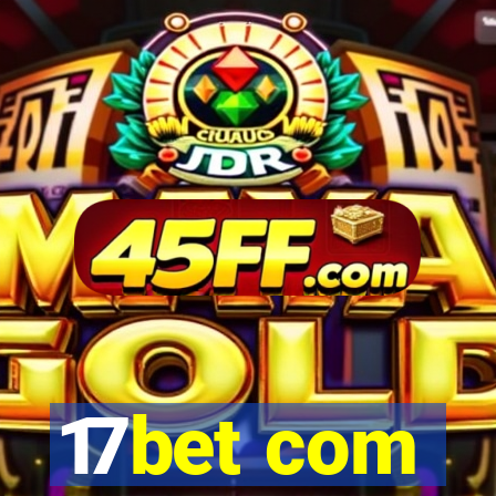 17bet com